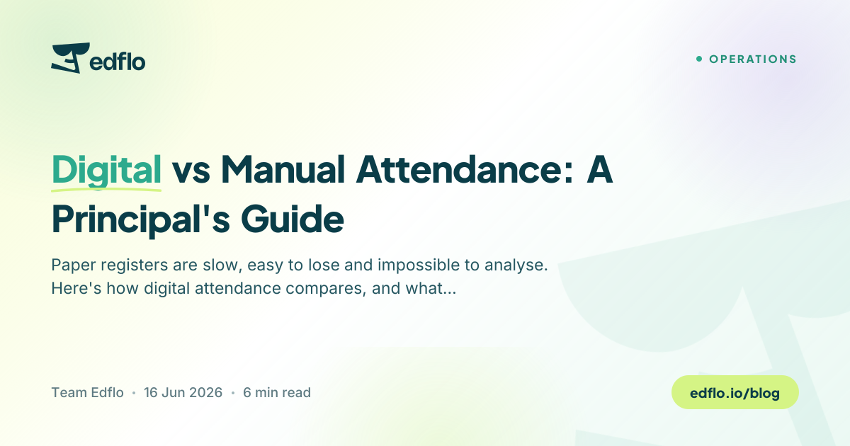 Digital vs Manual Attendance: A Principal's Guide