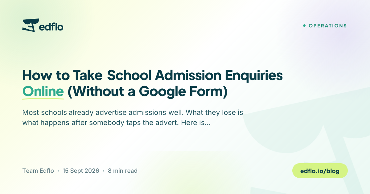 How to Take School Admission Enquiries Online (Without a Google Form)
